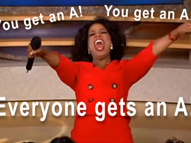 You get an A